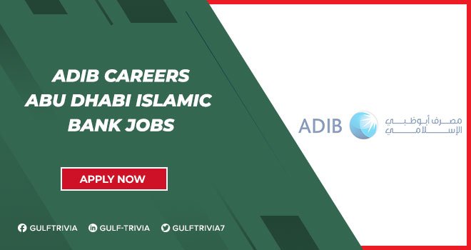ADIB Careers: Banking and Finance Roles at Abu Dhabi Islamic Bank
