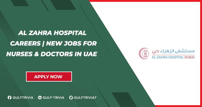 Al Zahra Hospital Careers: Healthcare and Medical Job Vacancies Al Zahra Hospital Careers: Healthcare and Medical Job Vacancies