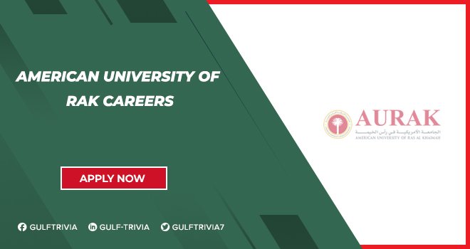 American University of Ras Al Khaimah Careers: Academic and Administrative Roles American University of Ras Al Khaimah Careers: Academic and Administrative Roles