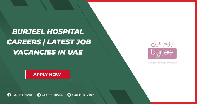 Burjeel Hospital Careers: Healthcare and Medical Job Vacancies