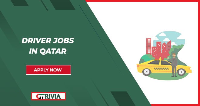 Today Driver Jobs in Doha, Qatar | Online Apply
