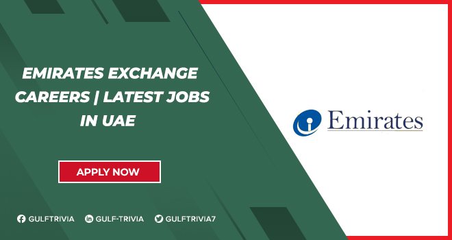 Emirates Exchange Careers | Submit Recent Job Application form