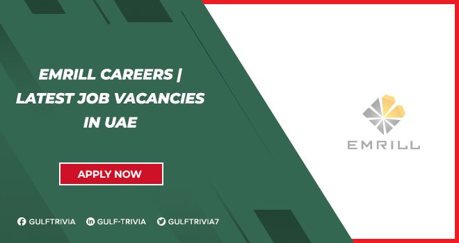Emrill Careers: Facilities Management Roles Across the UAE Emrill Careers: Facilities Management Roles Across the UAE
