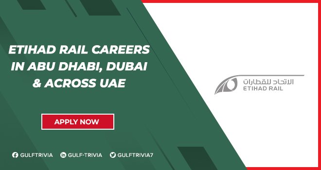 Etihad Rail Careers: Infrastructure and Engineering Roles in the UAE Etihad Rail Careers: Infrastructure and Engineering Roles in the UAE