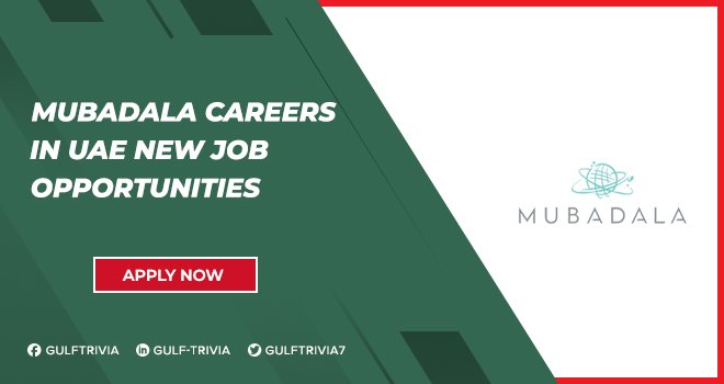 Find Multiple Jobs Positions at Mubadala Careers | Explore Today Find Multiple Jobs Positions at Mubadala Careers | Explore Today