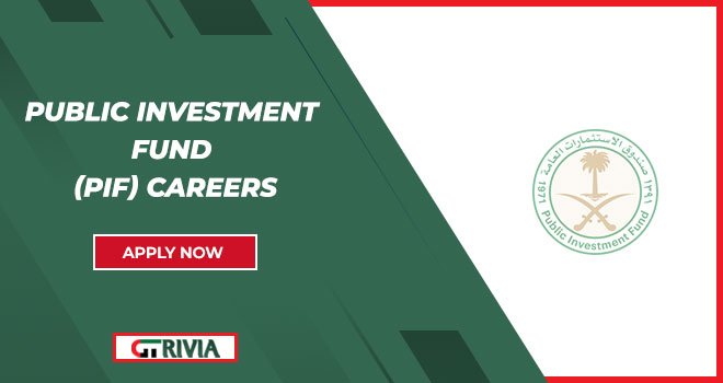 Government Jobs Openings Are Listed At PIF Careers | Apply (Online)