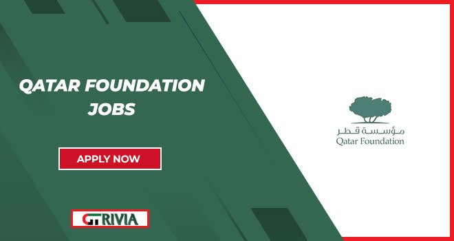 Qatar Foundation Jobs: Contribute to Education and Innovation 