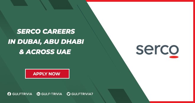 Serco Careers in Dubai, Abu Dhabi, & Across UAE | Online Apply Serco Careers in Dubai, Abu Dhabi, & Across UAE | Online Apply