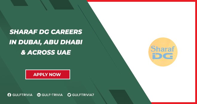 Sharaf DG Careers in Dubai, Abu Dhabi, & UAE | Sharaf DG Sharaf DG Careers in Dubai, Abu Dhabi, & UAE | Sharaf DG