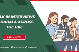 Walk in Interviews in Dubai, UAE | Today & Tomorrow for Freshers