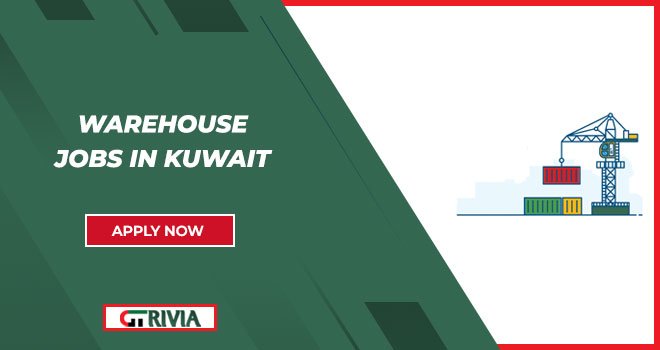 Warehouse Jobs in Kuwait: Secure Stable and Growing Opportunities Warehouse Jobs in Kuwait: Secure Stable and Growing Opportunities